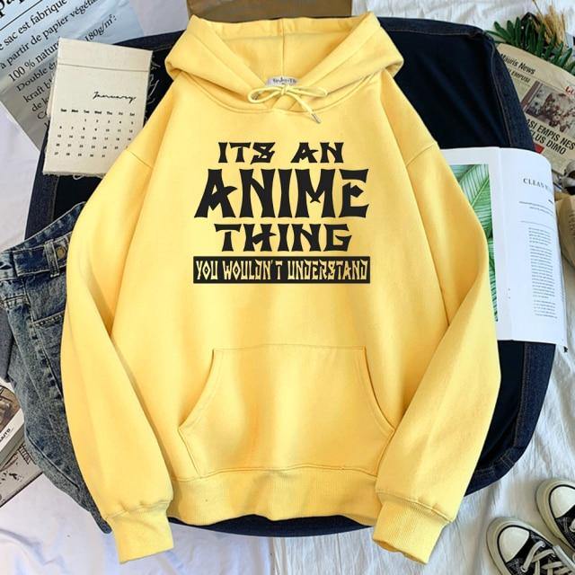 It's An Anime Thing You Wouldn't Understand Hoodie