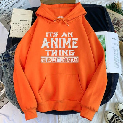 It's An Anime Thing You Wouldn't Understand Hoodie