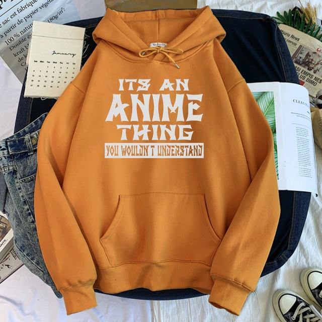 It's An Anime Thing You Wouldn't Understand Hoodie
