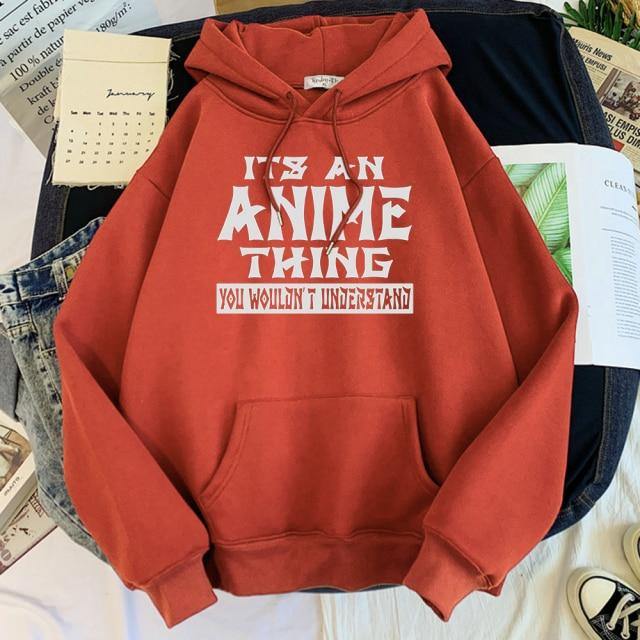 It's An Anime Thing You Wouldn't Understand Hoodie